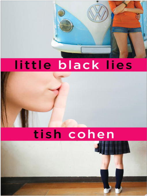 Title details for Little Black Lies by Tish Cohen - Available